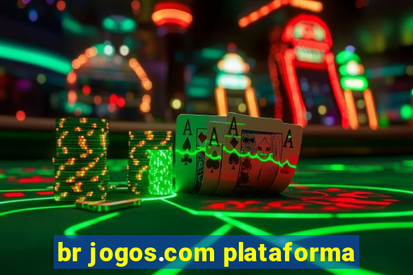 br jogos.com plataforma